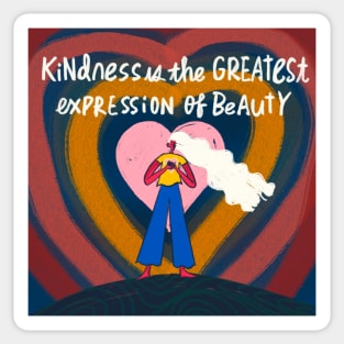 kindness is the best beauty. Sticker